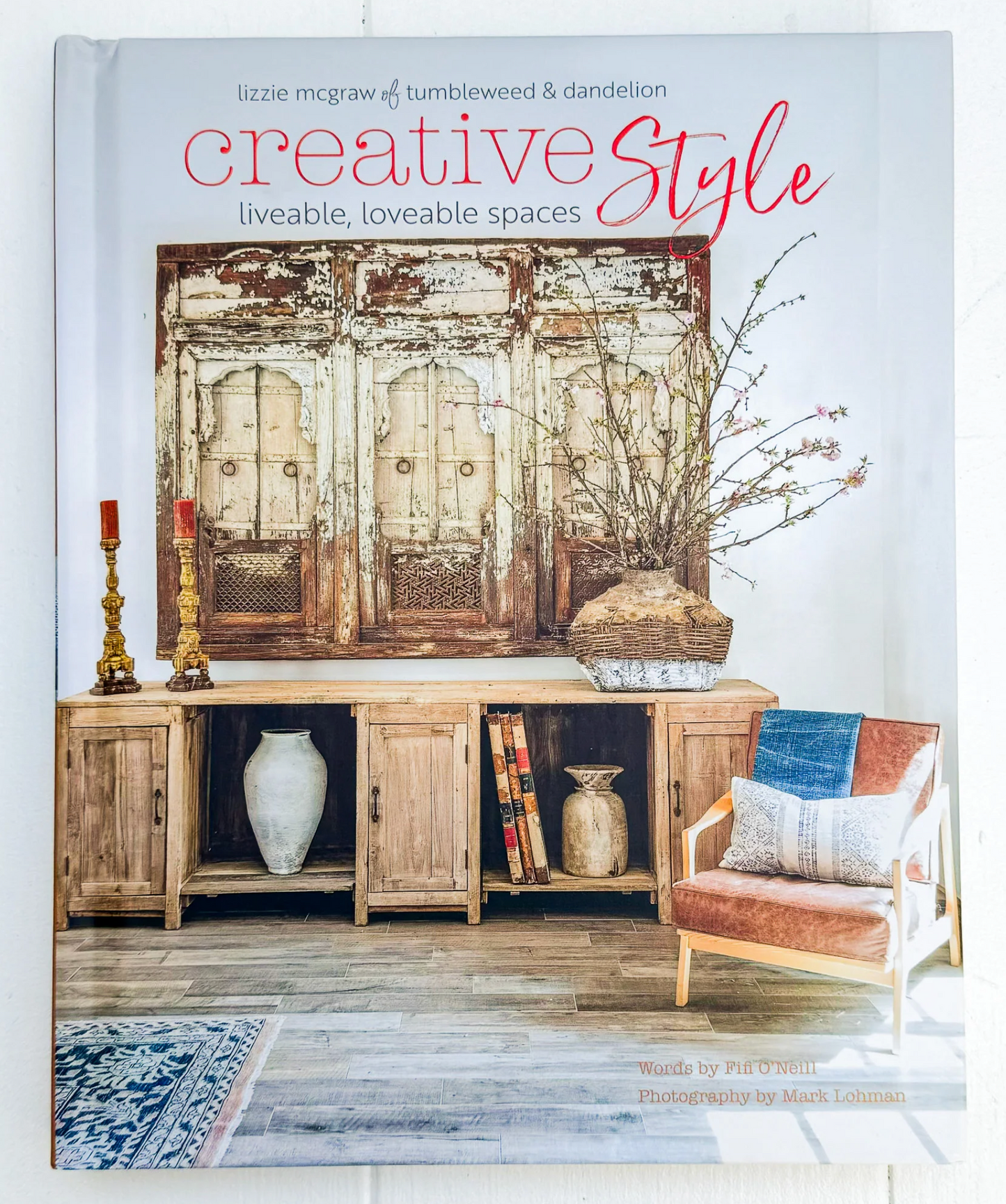 Creative Style: liveable loveable spaces